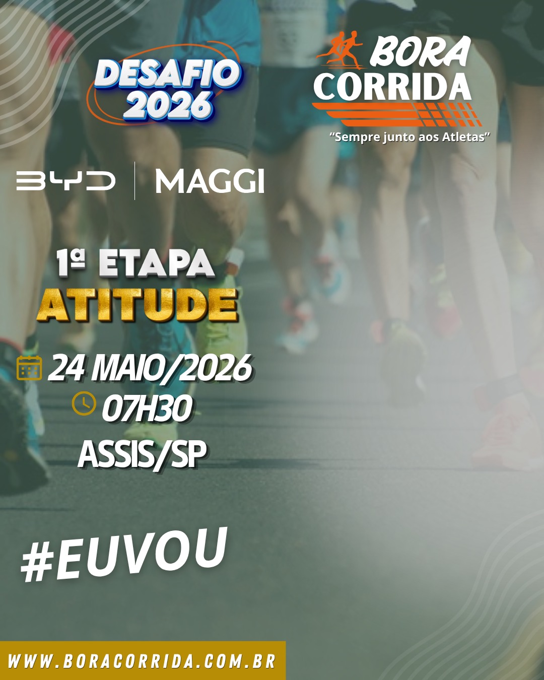 DESAFIO 2026 BORA CORRIDA      1ª ETAPA ATITUDE / BYD MAGGI - #EuVou